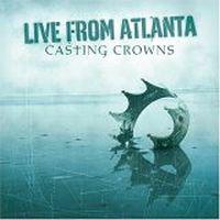 az 1559 Live from Atlanta Casting Crowns